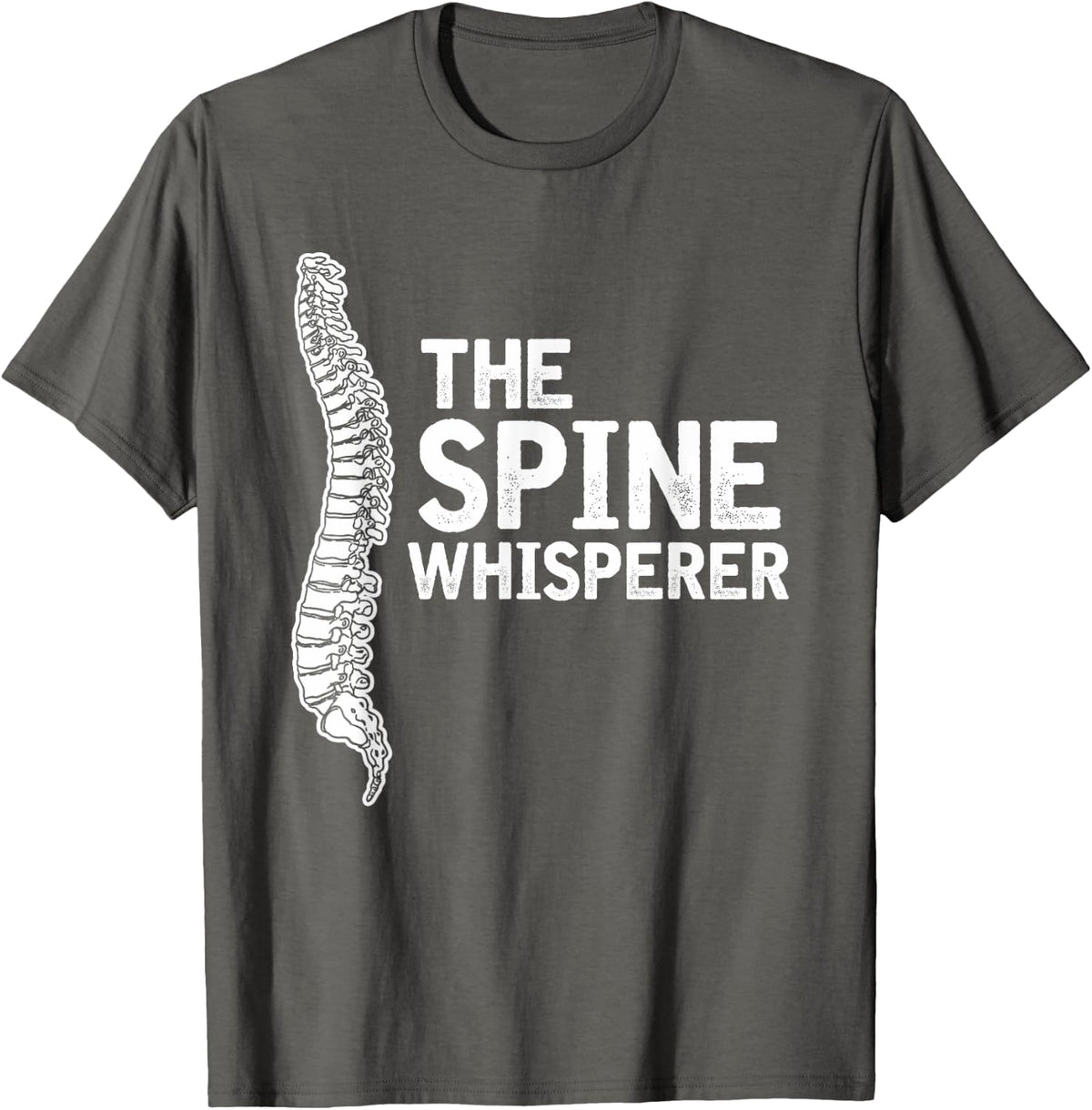 Spine Whisperer Shirt Gift for a Chiropractor Tee - Asphalt Grey