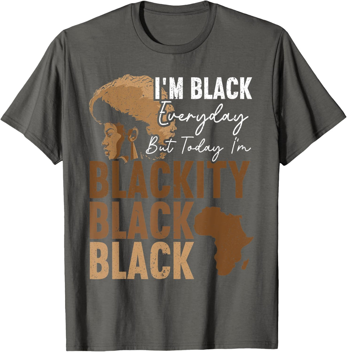 Mens I'm Black Everyday But Today I'm Blackity Black Black T-Shirt - Asphalt Grey
