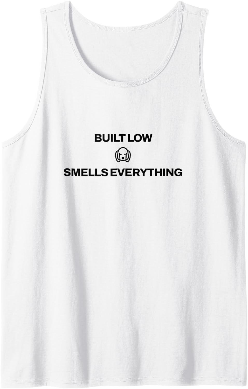 Basset Hound - Built Low Smells Everything - Hound Dog Sleeveless Tank Top - White