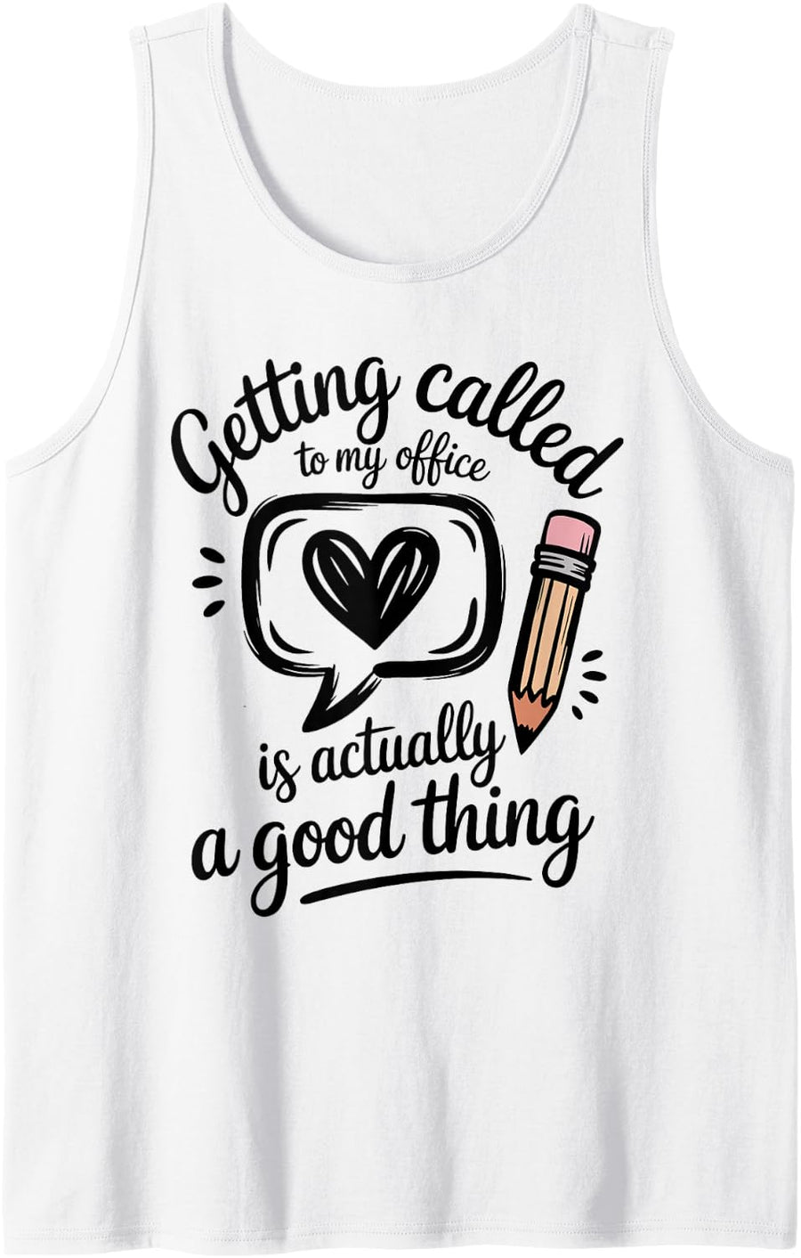 Getting Called to My Office School Counselor Tank Top - White