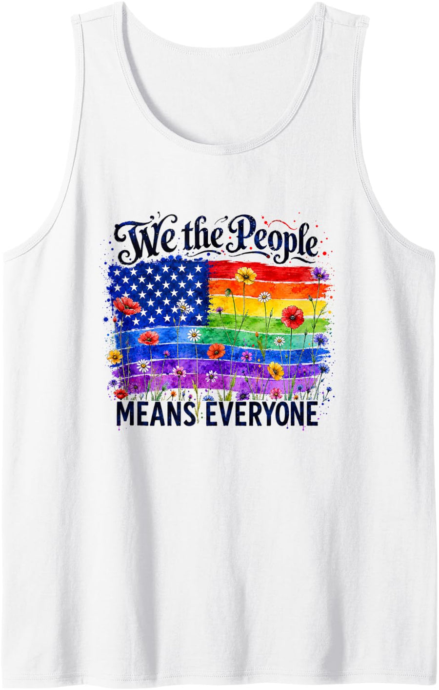 LGBTQ Pride Rainbow American Flag We People Means Everyone Sleeveless Tank Top - White