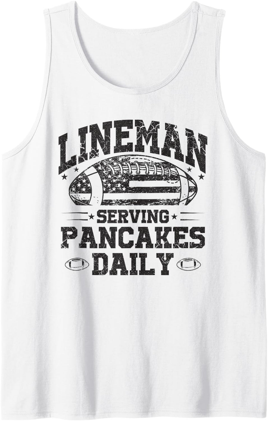 Lineman Serving Pancakes Daily Offensive Football Men Women Sleeveless Tank Top - White