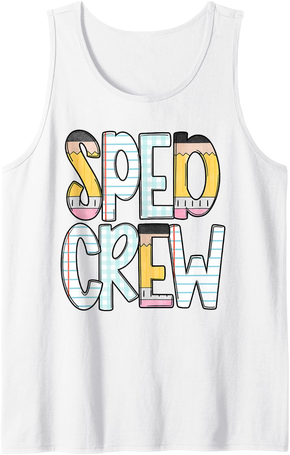 SPED Crew Teacher Back to School Happy First Day of School Sleeveless Tank Top - White