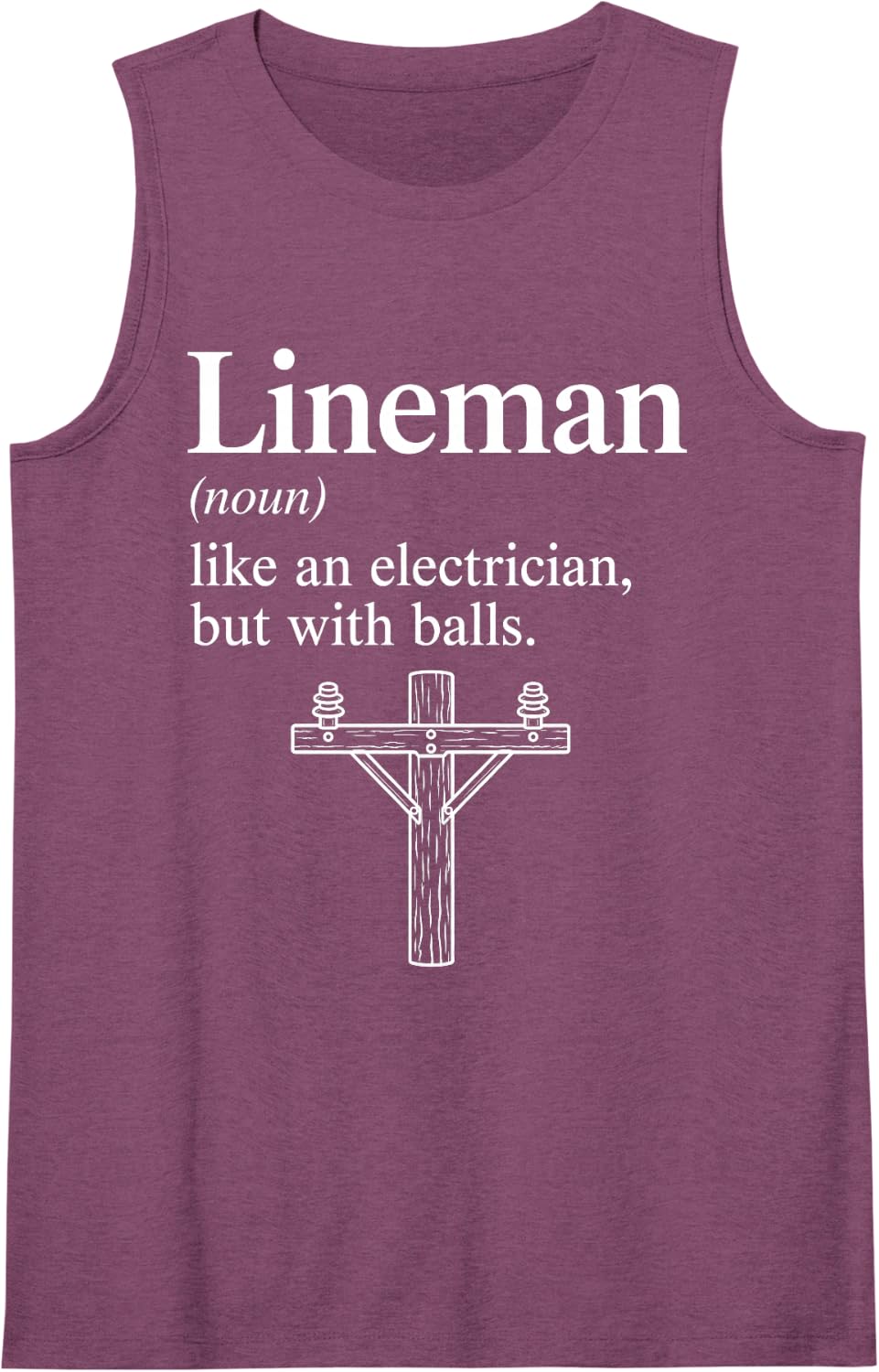 Lineman Noun Like an Electrician but with Balls Sleeveless Tank Top - Purple