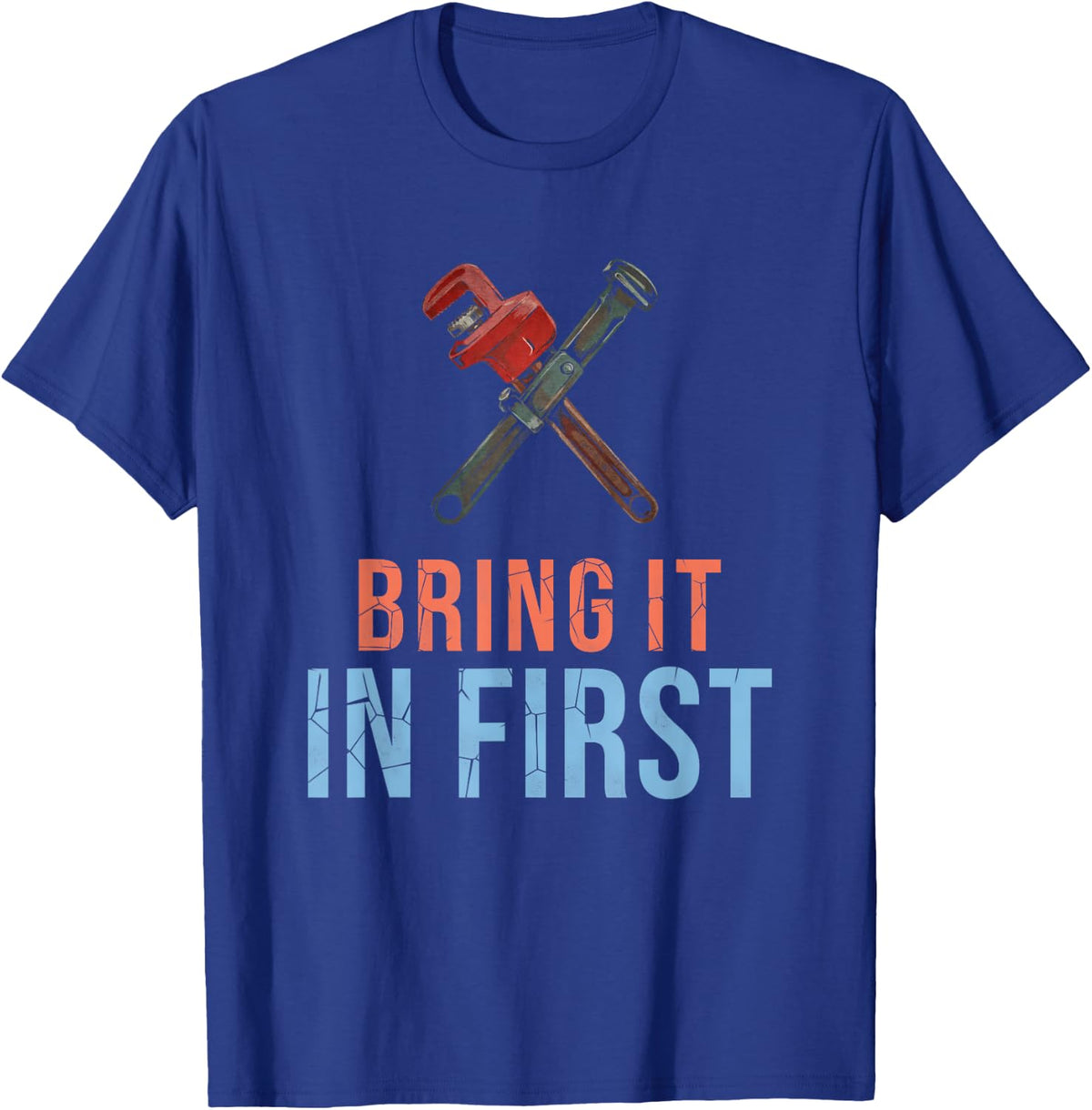 Bring It in First Mechanic Repair Garage Gift T-Shirt - Royal Blue