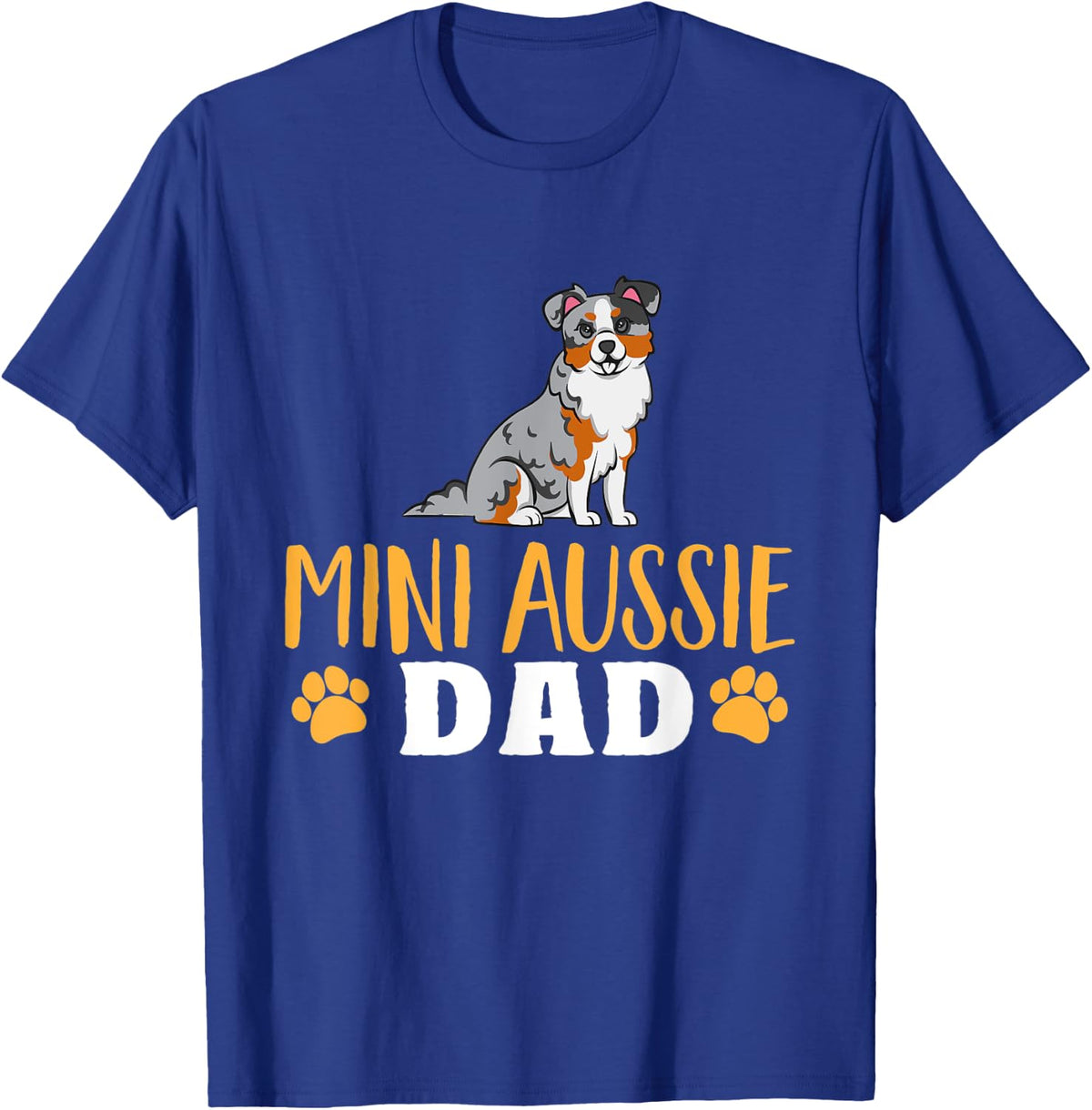 Mens Mini Aussie Dad Miniature Australian Shepherd T-Shirt - Royal Blue