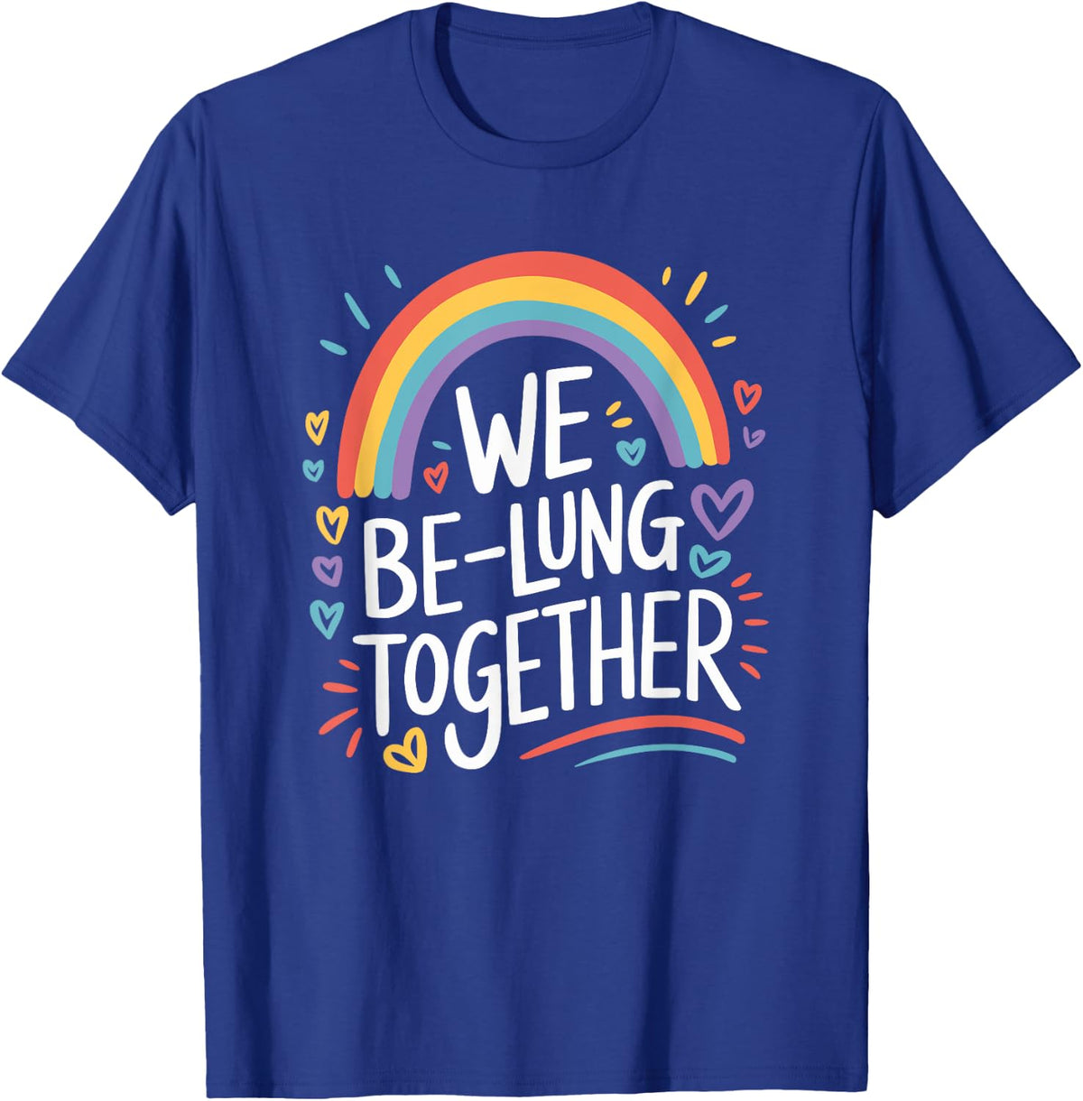 RT Respiratory Pulmonary Therapist, We Be-Lung Together T-Shirt - Royal Blue