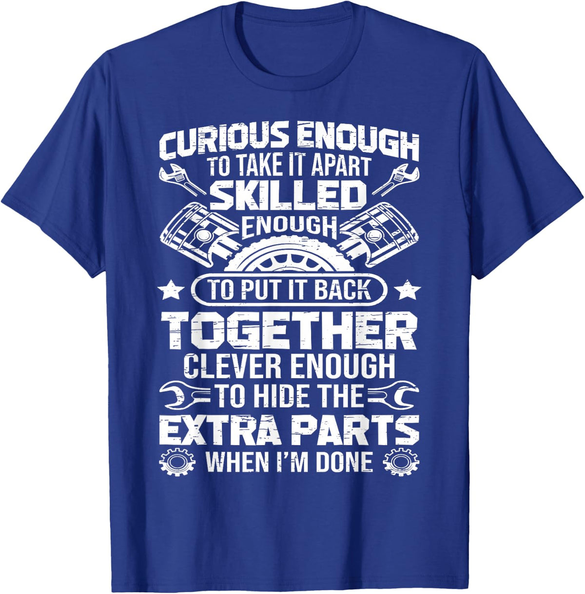 Mechanic Curious Funny Car Auto Truck Mechanic T-Shirt - Royal Blue