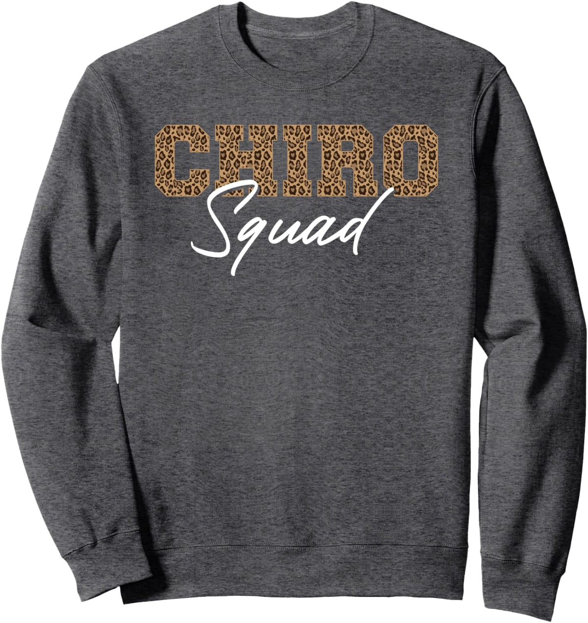 Chiro Squad - Chiropractor Chiropractic Assistant Sweatshirt - Adult Unisex Dark Heather Grey