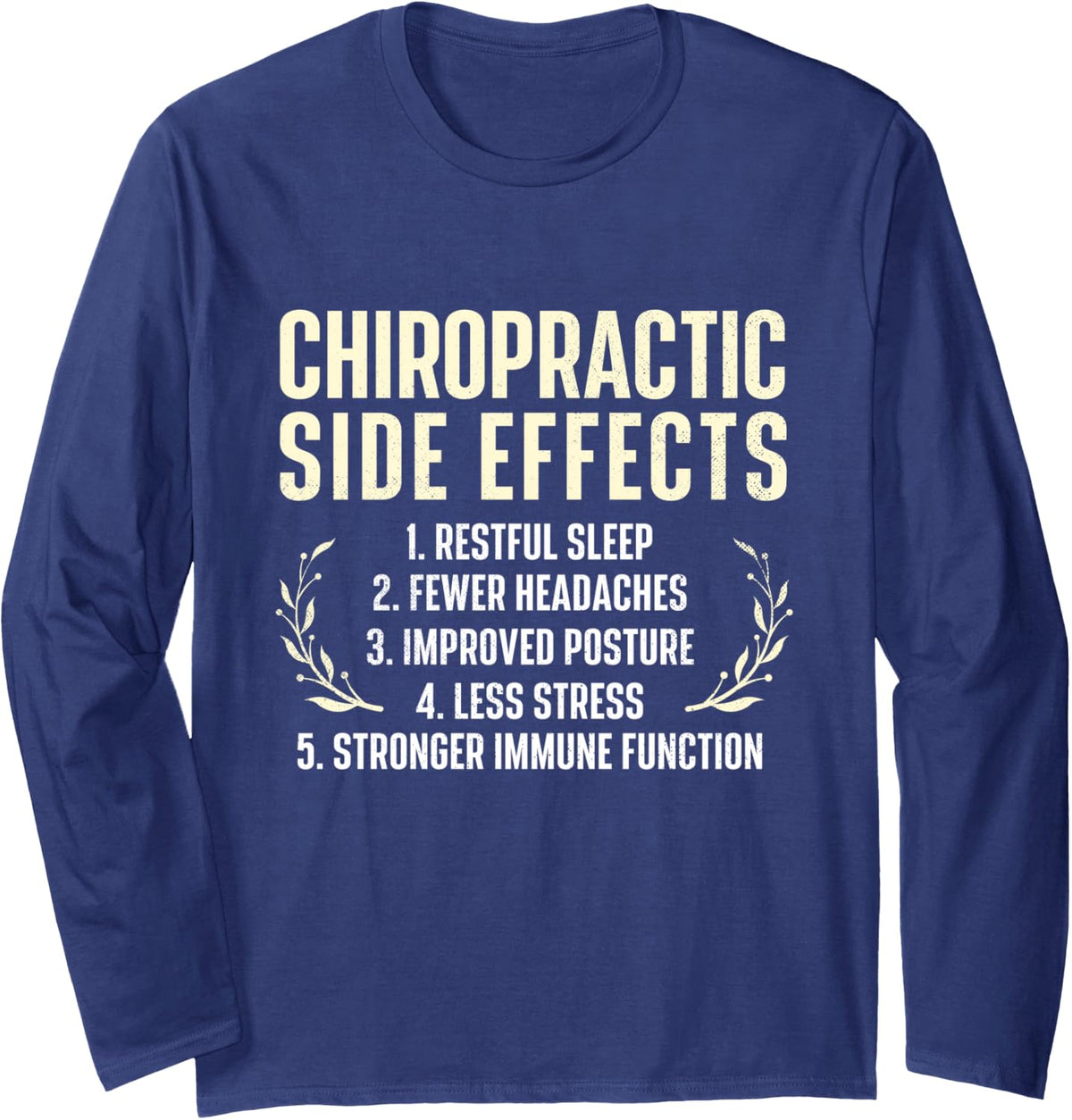 Chiropractic Side Effects - Chiropractor Physical Therapist Long Sleeve T-Shirt - Adult Unisex Navy Blue