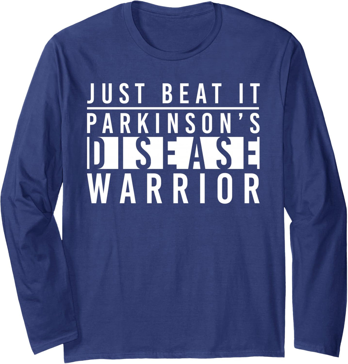 Just Beat It Parkinson Disease Warrior Shirt Awareness Long Sleeve T-Shirt - Adult Unisex Navy Blue