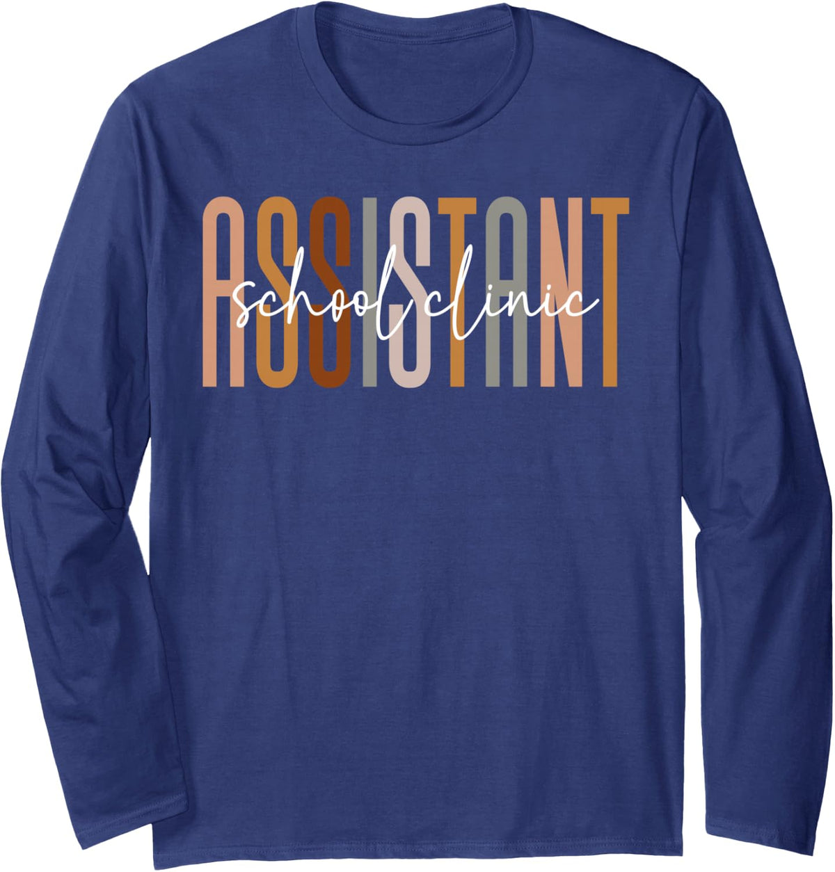 school clinic Assistant Squad Funny school clinic Assistant Long Sleeve T-Shirt - Adult Unisex Navy Blue