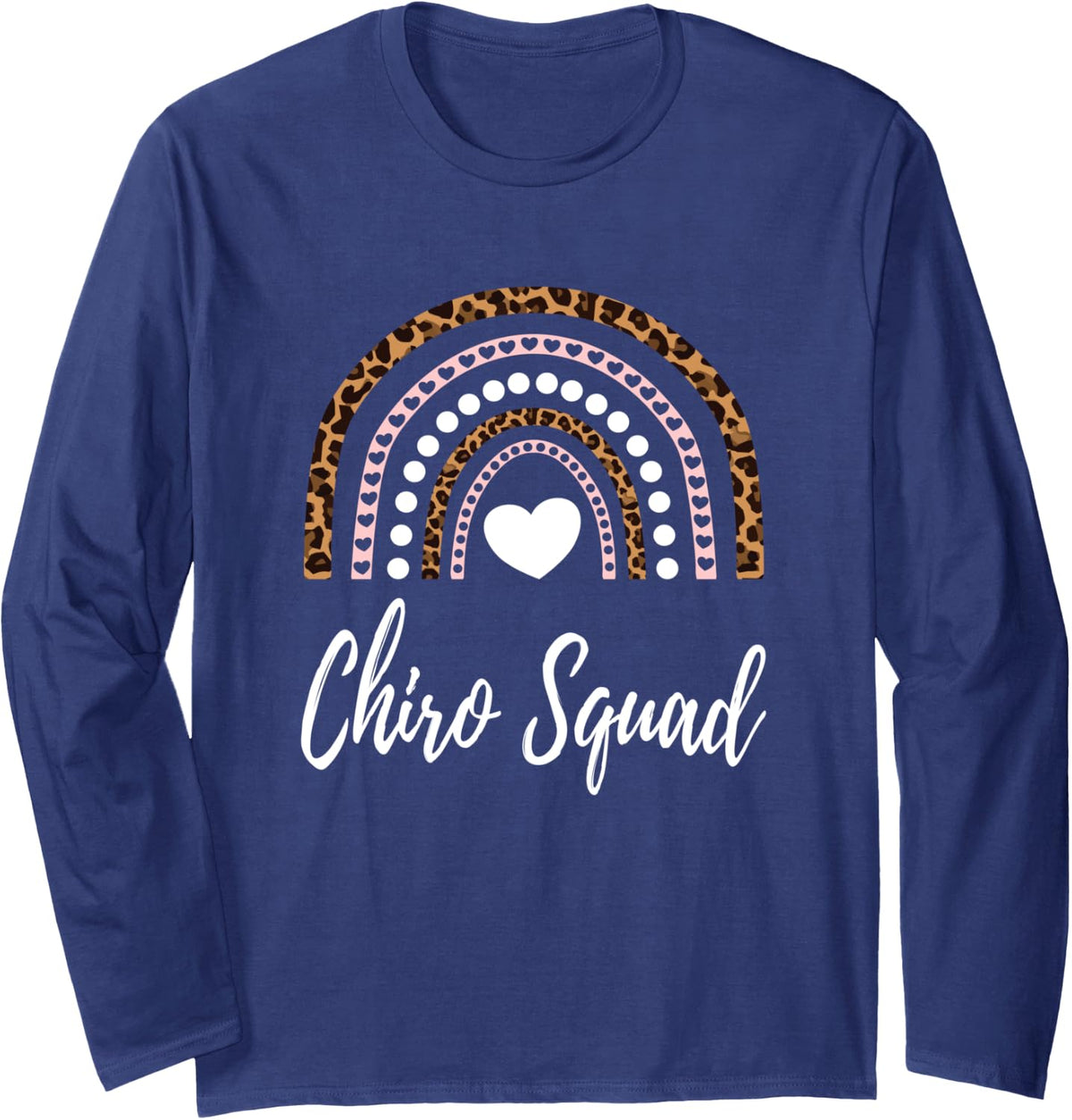 Chiro Squad Leopard Rainbow For Chiropractic Assistants Long Sleeve T-Shirt - Adult Unisex Navy Blue