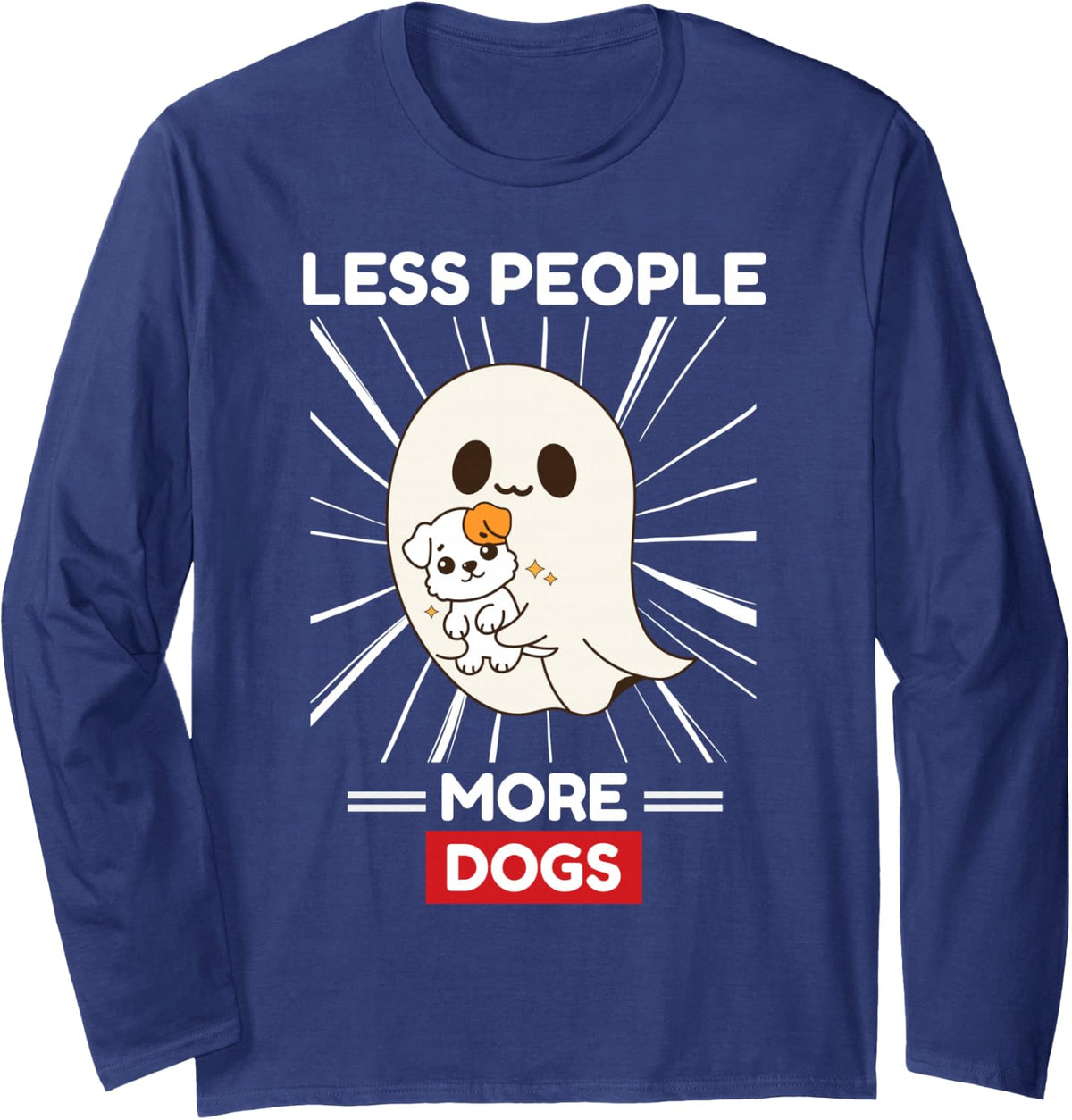 Cute Kawaii Ghost Less People More Dogs Lover Long Sleeve T-Shirt - Adult Unisex Navy Blue