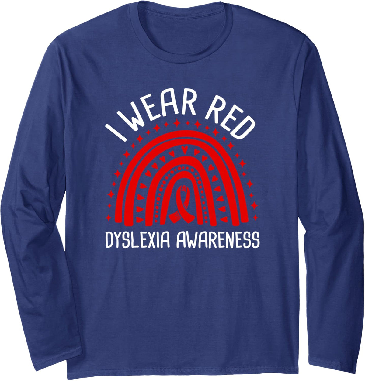 I Wear Red Dyslexia Awareness Long Sleeve T-Shirt - Adult Unisex Navy Blue