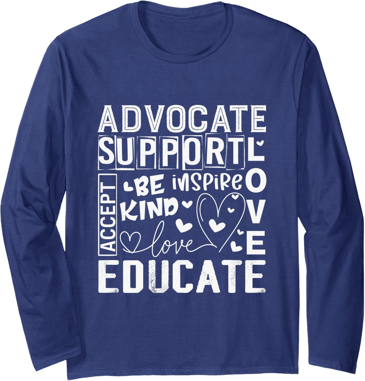 Advocate Support Accept Educate Special Education Teacher Long Sleeve T-Shirt - Adult Unisex Navy Blue