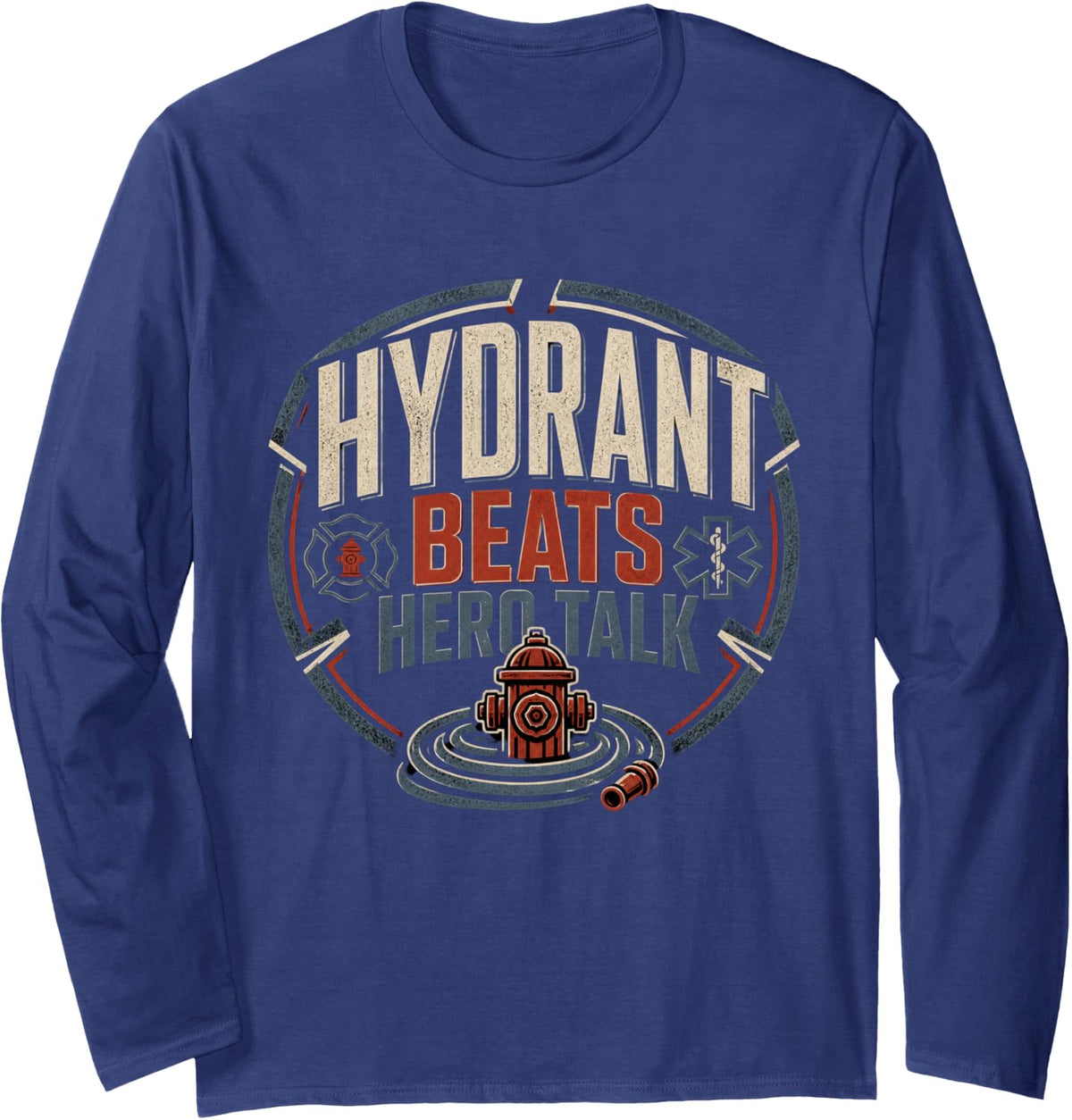 Hydrant Beats Hero Talk Firefighter Paramedic Long Sleeve T-Shirt - Adult Unisex Navy Blue