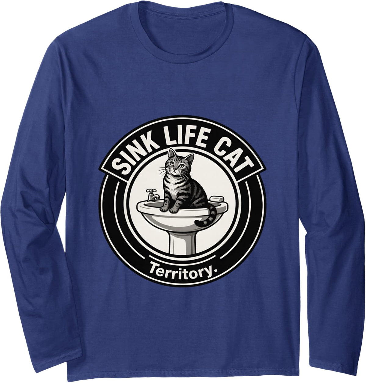 Sink Life Cat Territory Funny Bathroom Cat Long Sleeve T-Shirt - Adult Unisex Navy Blue