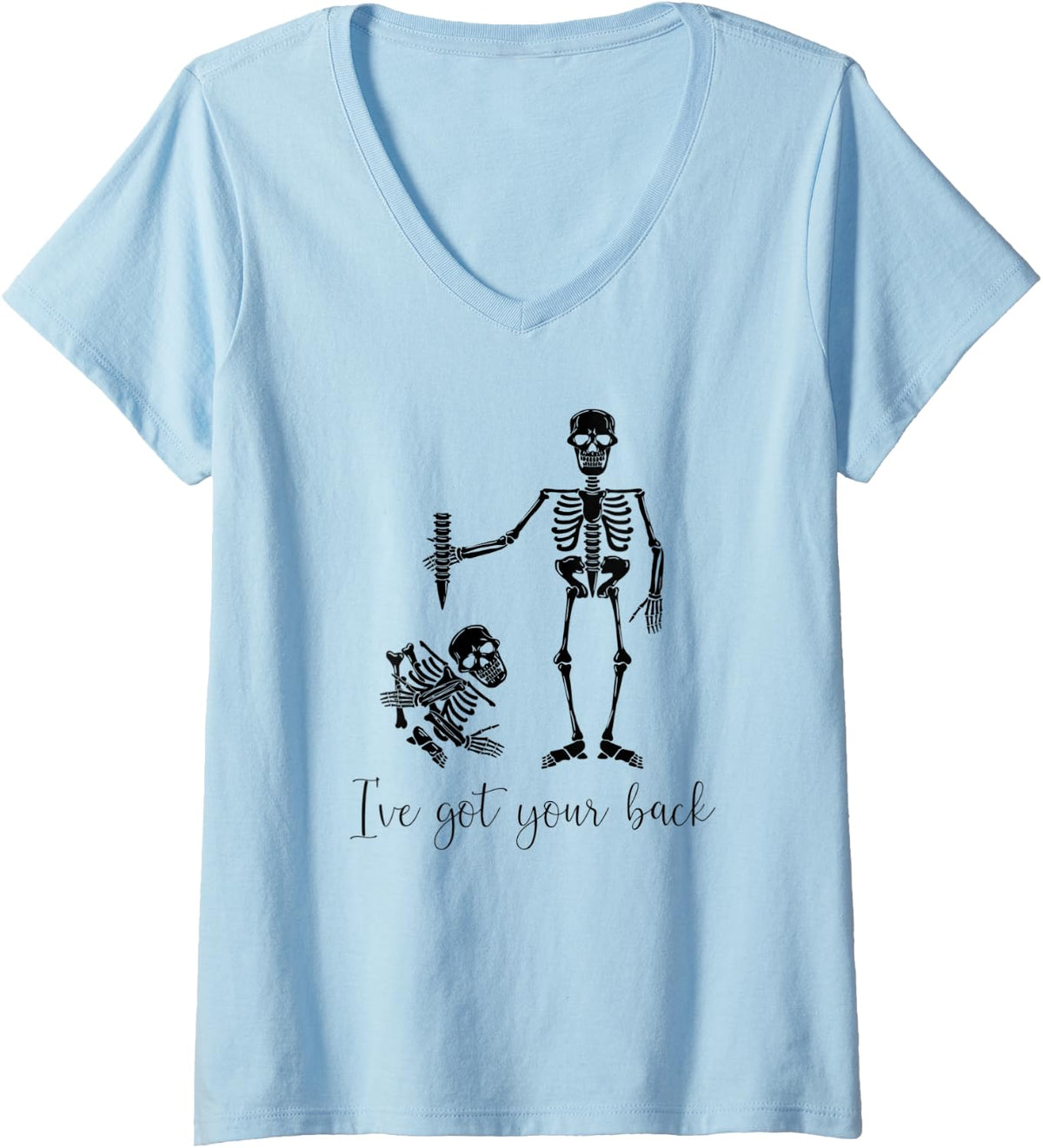Womens I Got Your Back Human Skeleton Funny Chiropractor Gift V-Neck T-Shirt - Baby Blue