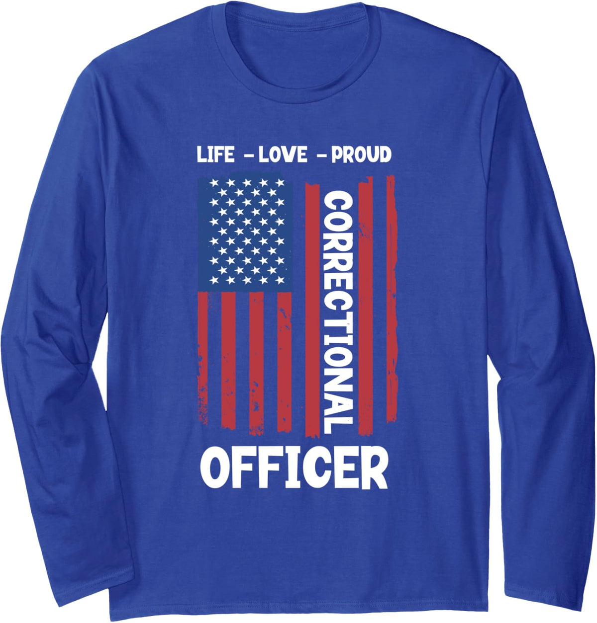 Correctional Officer American Flag Correctional Officer Long Sleeve T-Shirt - Adult Unisex Royal Blue