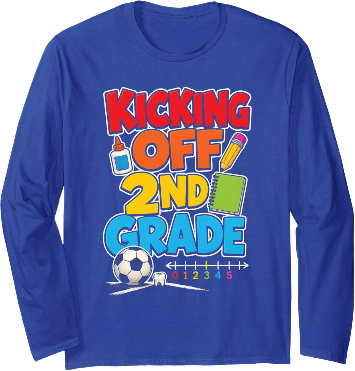 2nd Grade Kicking Off Soccer First Day Back to School Long Sleeve T-Shirt - Adult Unisex Royal Blue