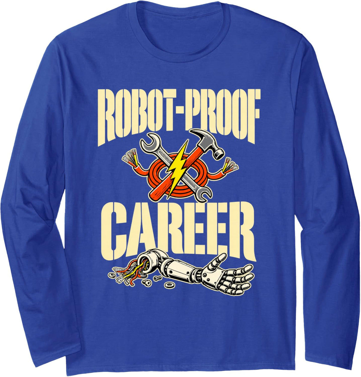 Stencil Type Electrician Lineman Tools Robot Proof Career Long Sleeve T-Shirt - Adult Unisex Royal Blue