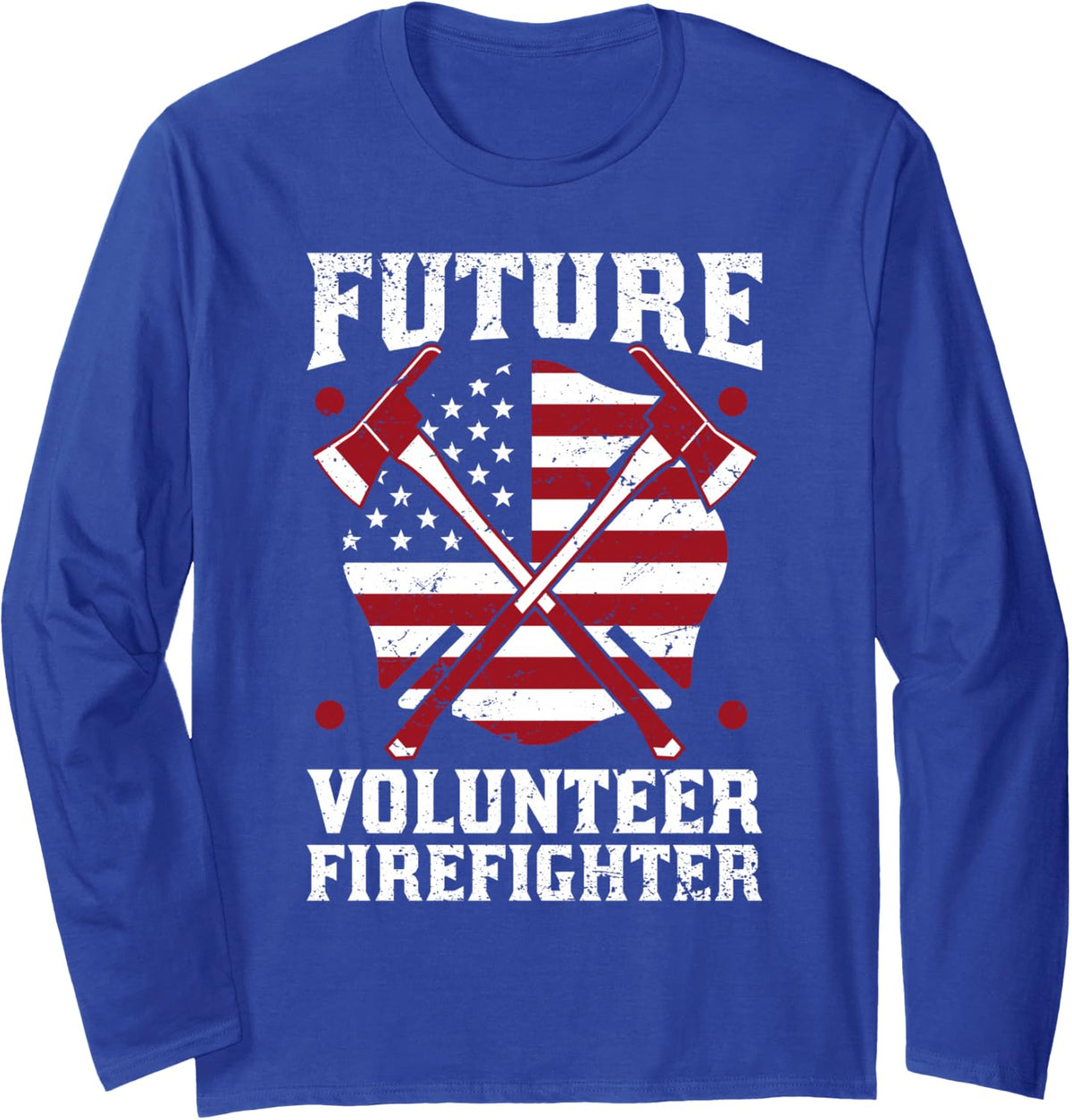 Future Volunteer Firefighter Long Sleeve T-Shirt - Adult Unisex Royal Blue