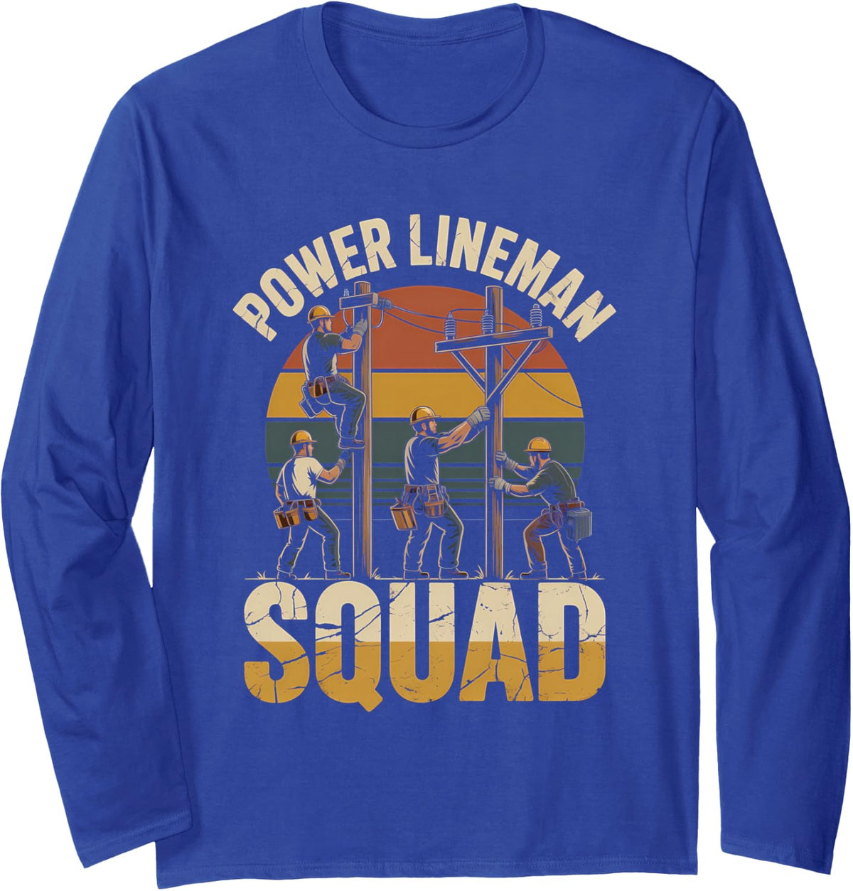 Power Lineman Squad Electrical Utility Crew Long Sleeve T-Shirt - Adult Unisex Royal Blue