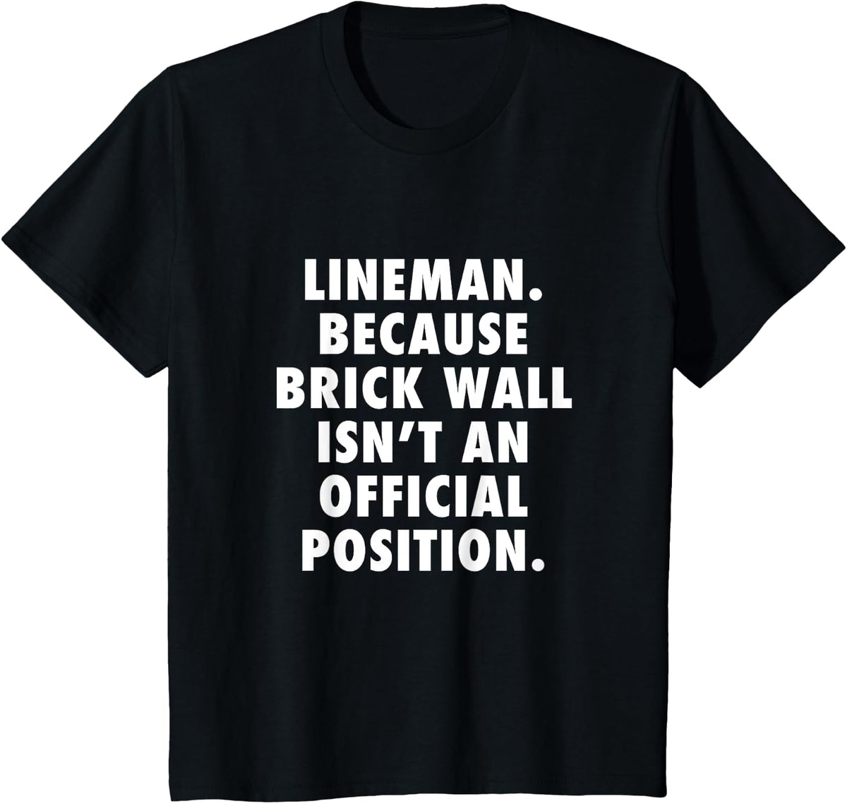 Funny Football Lineman - Offensive Defensive Line T-Shirt - Black