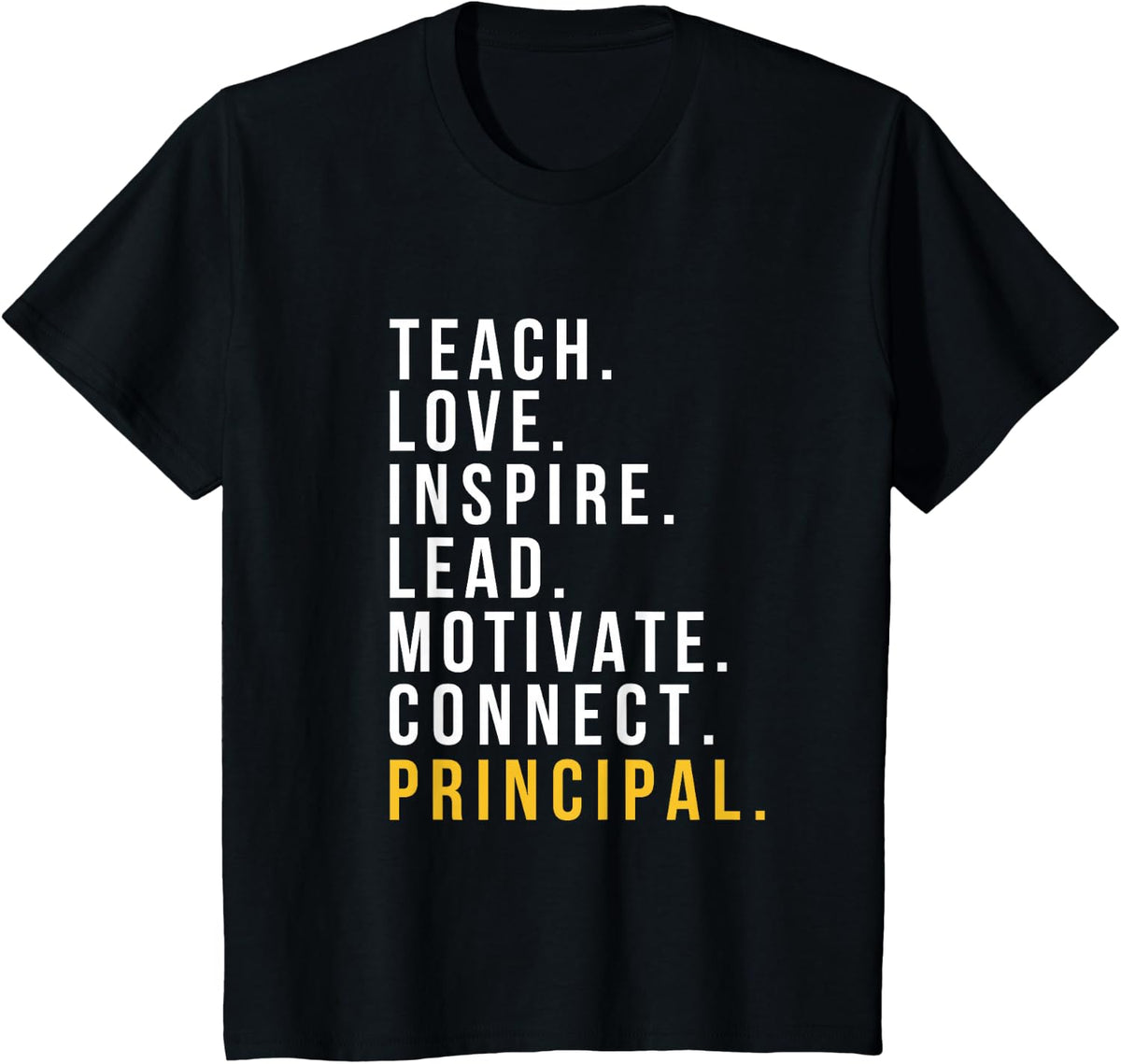Retro Teach Love Inspire Lead Motivate Connect Principal T-Shirt - Black