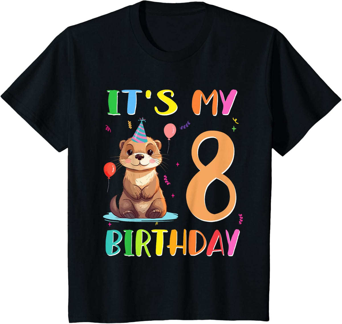 Its My 8th Birthday Otter 8 Year Old Kids T-Shirt - Black