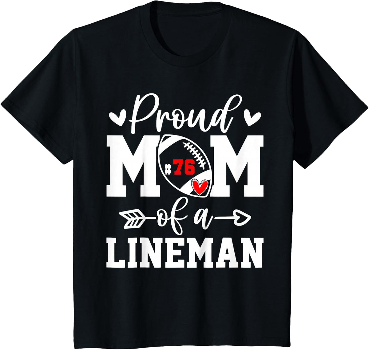 Jersey Number 76 Proud Mom Football Lineman Player T-Shirt - Black