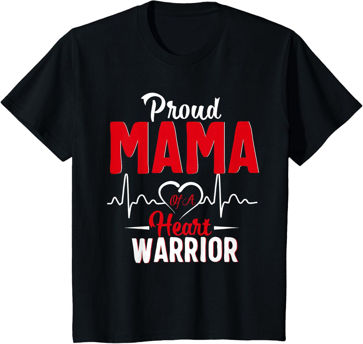 Proud MAMA of a Heart Warrior CHD Awareness shirt gift T-Shirt - Black