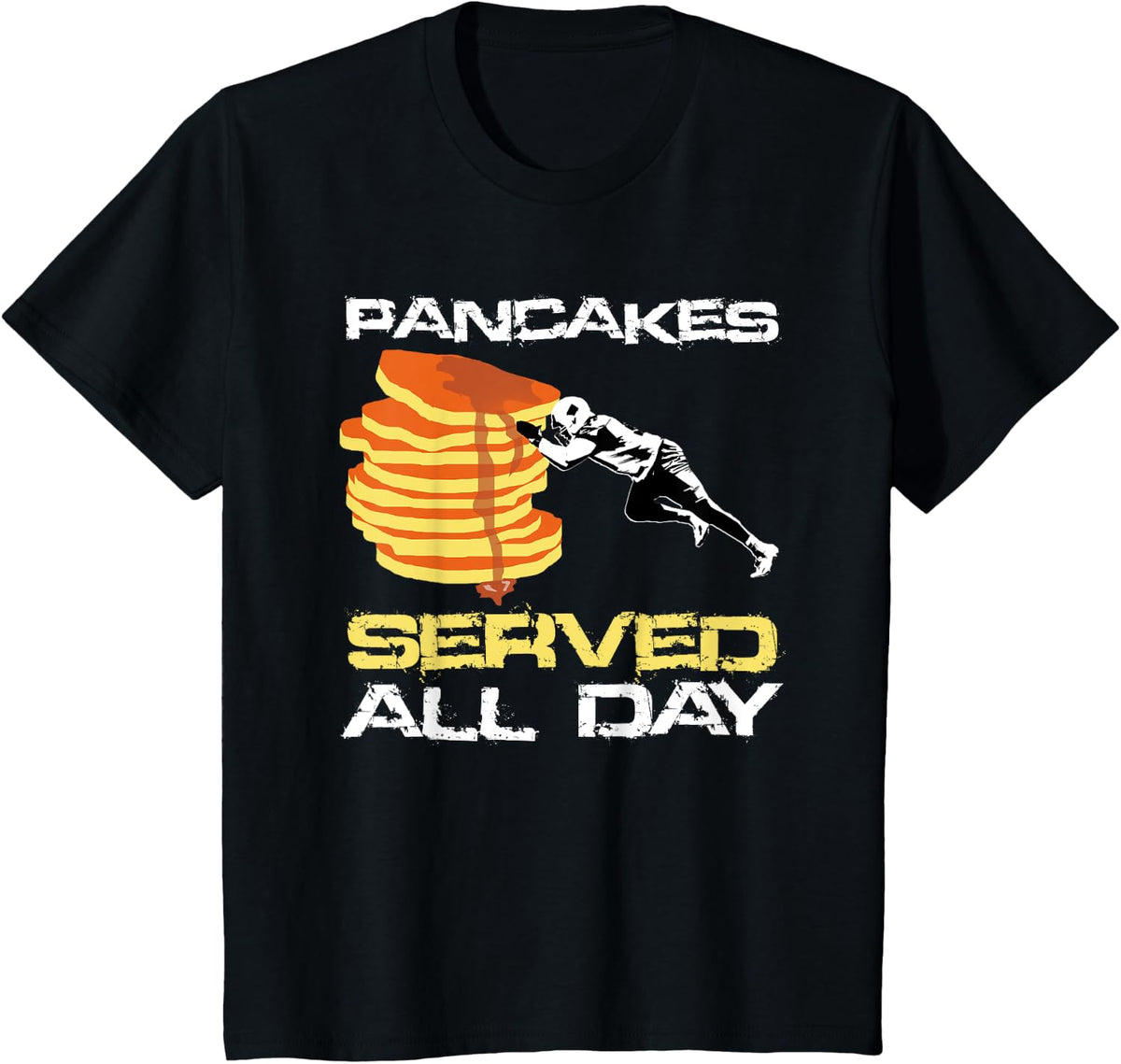 Pancakes Served All Day Fun Lineman Football T-Shirt - Black
