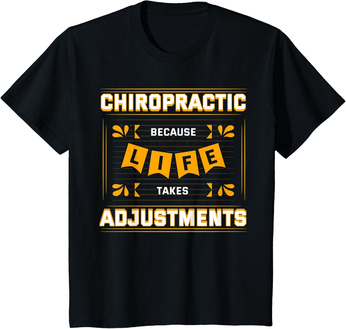 Chiropractic Chiropractor Spine Therapy Joints Adjustment T-Shirt - Black