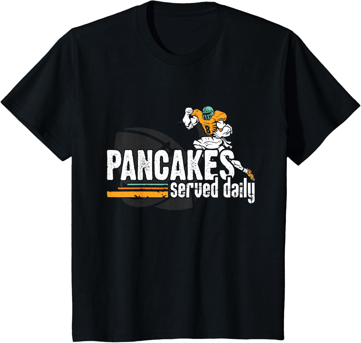 Pancakes Served Daily - Football Offensive Defensive Lineman T-Shirt - Black