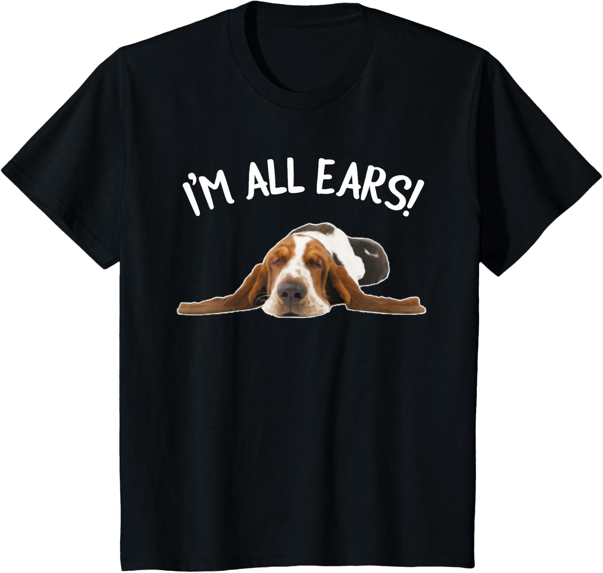 Funny Bassett Hound - I'm All Ears T-Shirt - Black