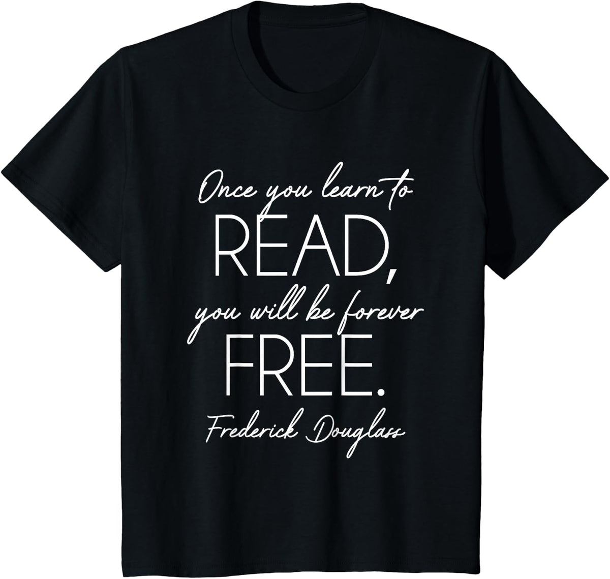 Frederick Douglass Learn To Read Be Free Black History Month T-Shirt Tee - Black