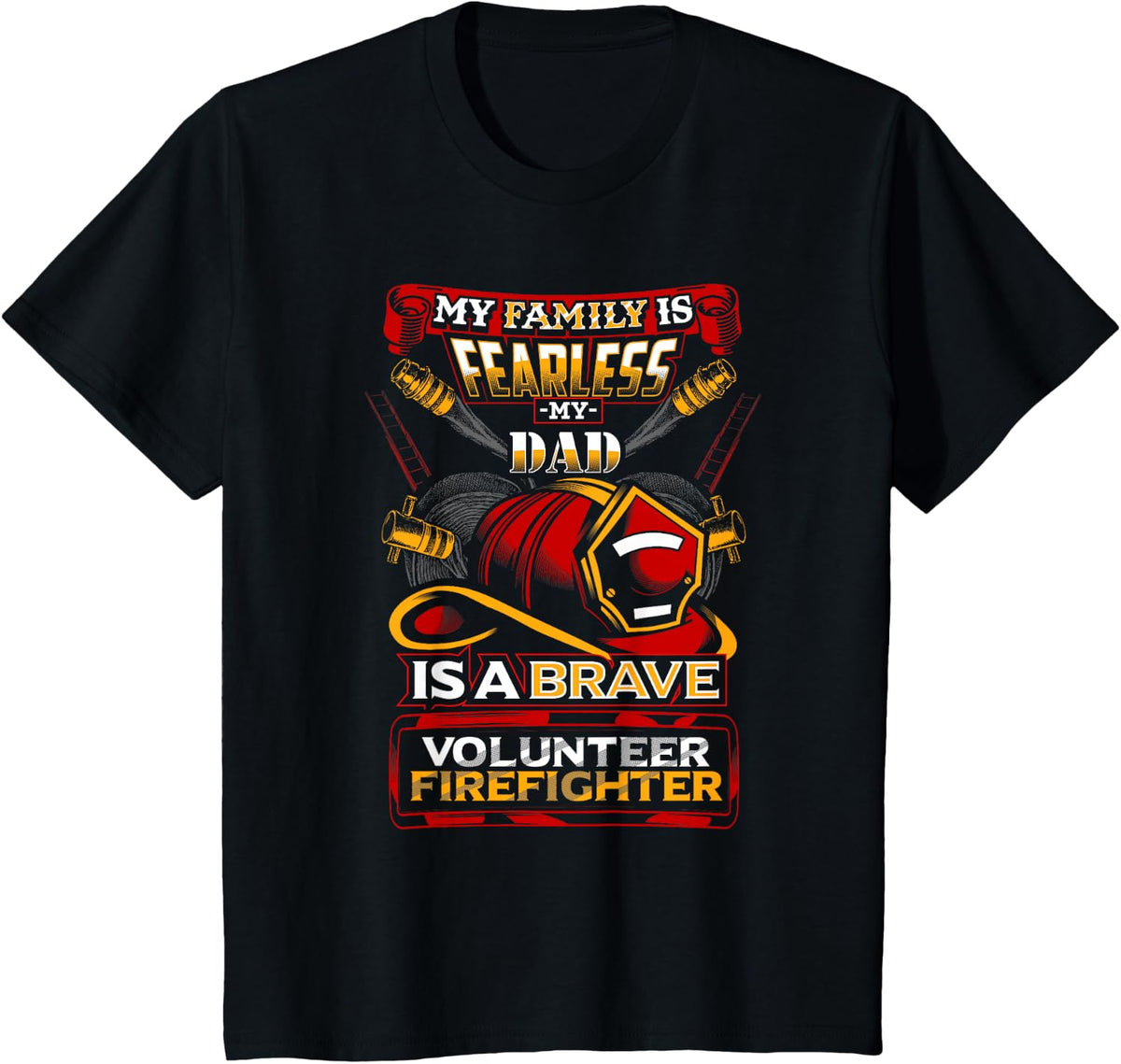 Volunteer Firefighter Dad Design for Sons and Daughters T-Shirt - Black