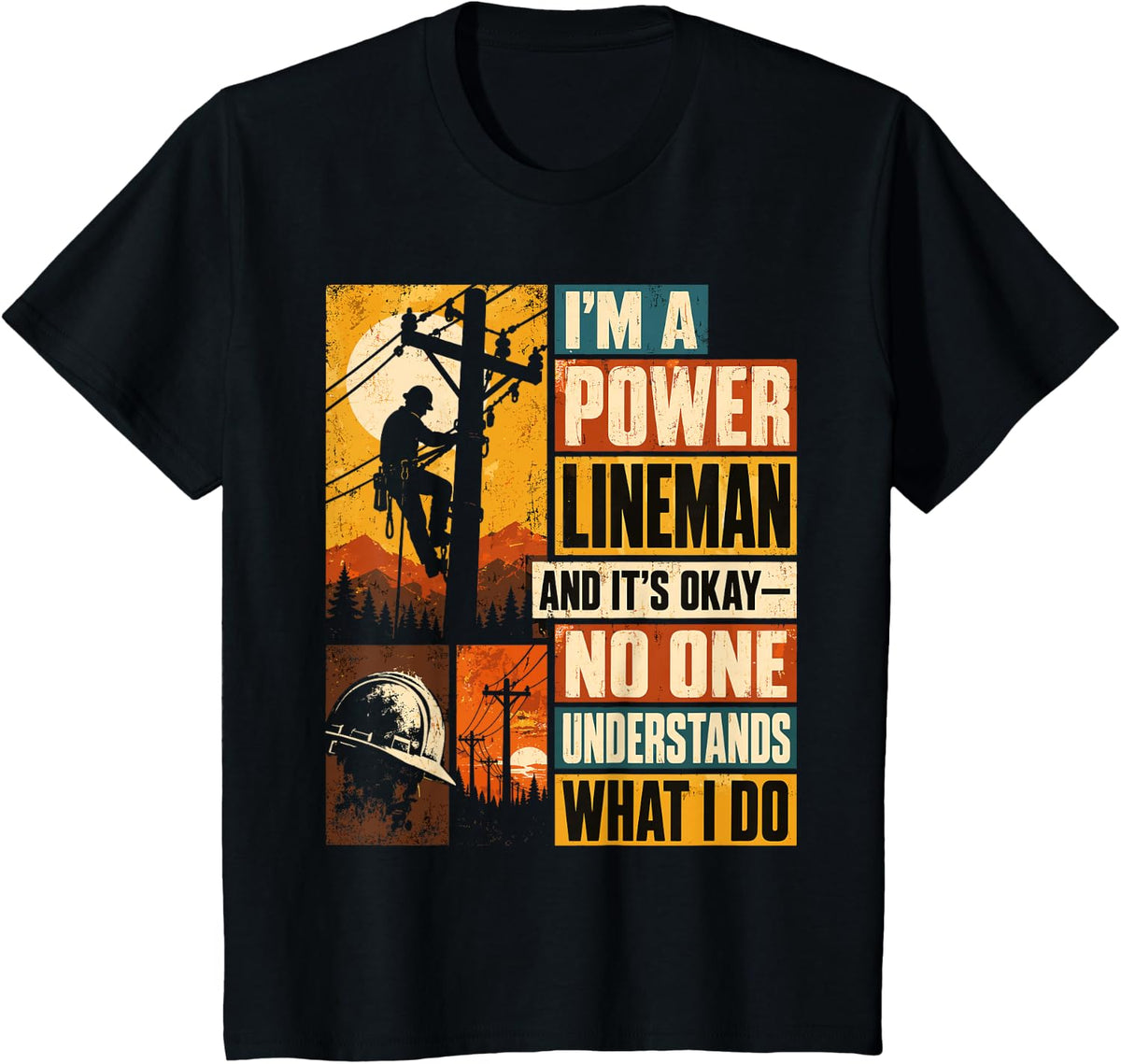 Power Lineman Humor Utility Worker T-Shirt - Black