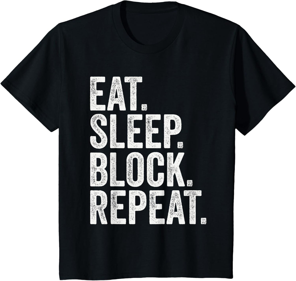 Eat Sleep Block Repeat Funny Football Lineman T-Shirt - Black