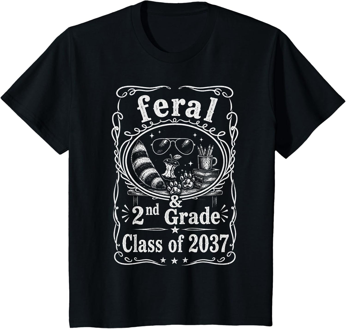 Feral 2nd Grade Class of 2037 Funny Teacher Back to School T-Shirt - Black