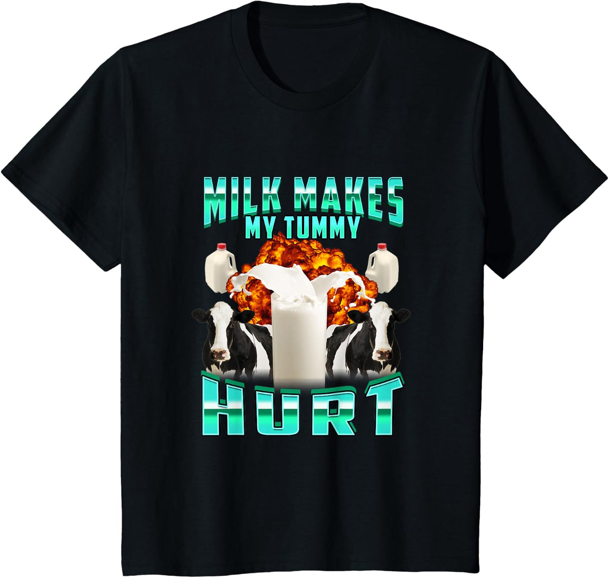 Milks Makes My Tummy Hurts T-Shirt - Black