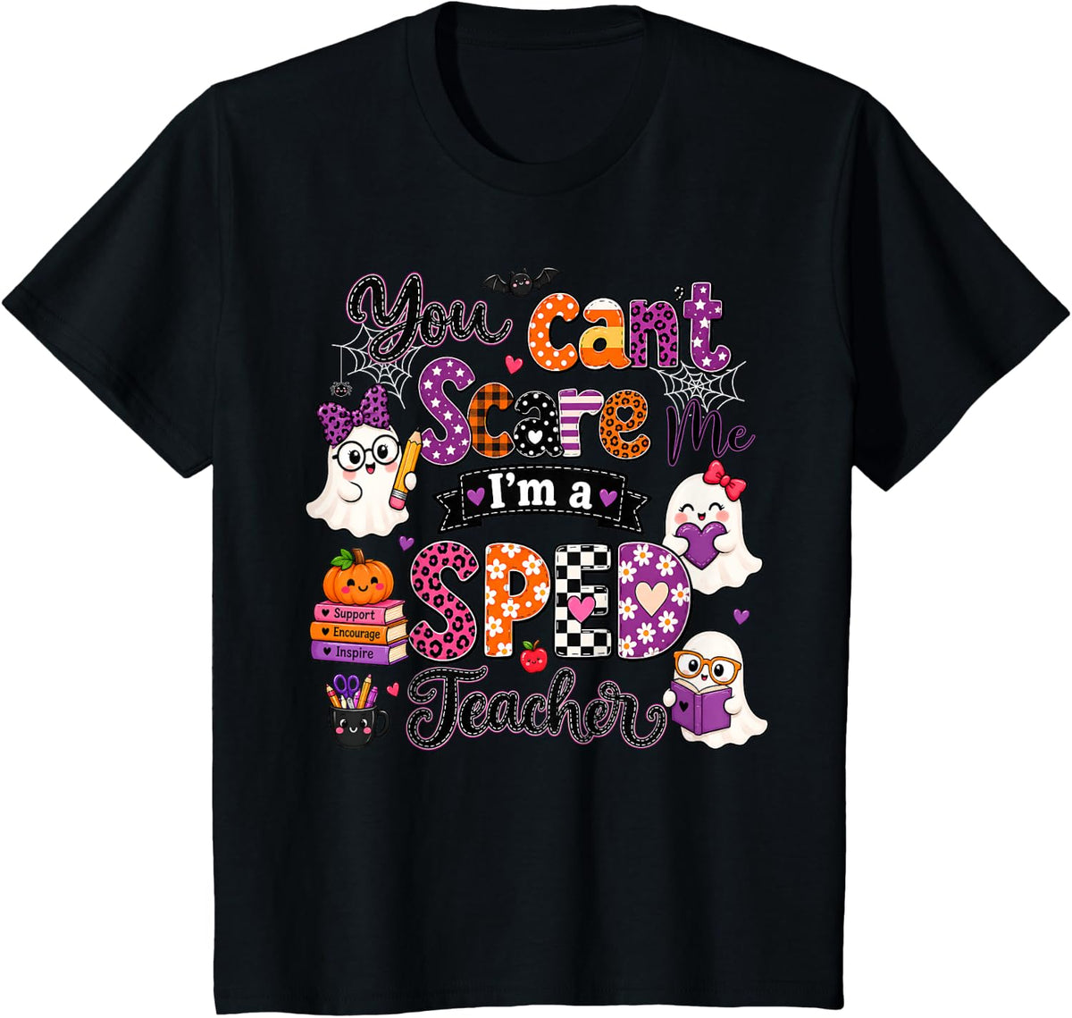 SPED Teacher Halloween You Can’t Scare Me Special Education T-Shirt - Black