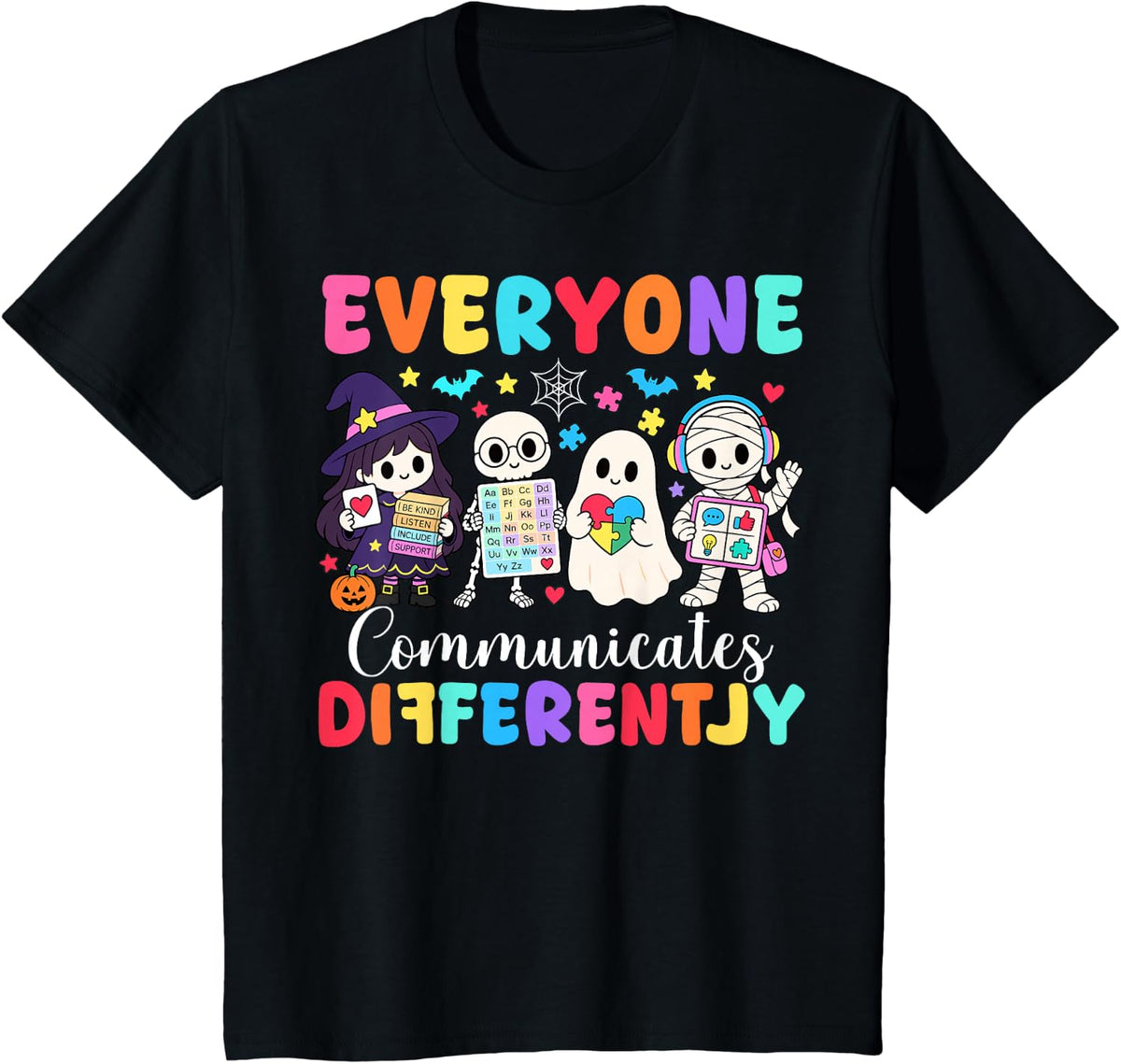 Everyone Communicates Differently Halloween SLP SPED Teacher T-Shirt - Black