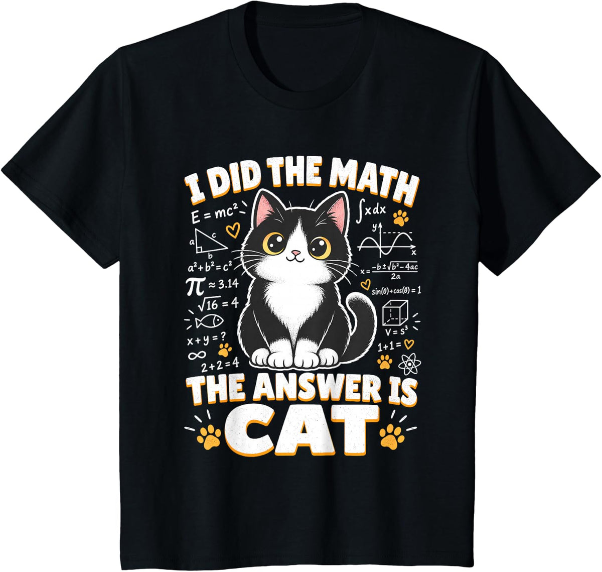 Funny Tuxedo Cat Lover I Did The Math The Answer is Cat T-Shirt - Black