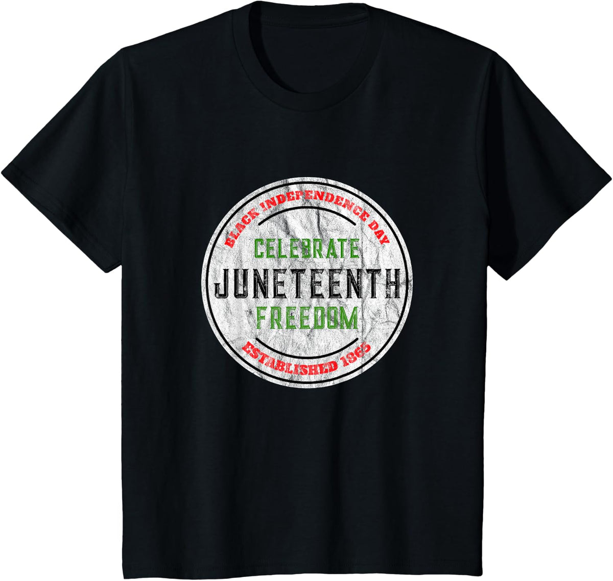 Juneteenth Tshirt Celebrate Black Independence Freedom Shirt T-Shirt - Black