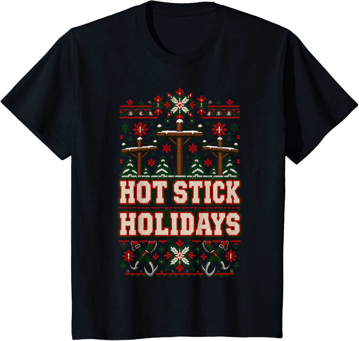 Hot Stick Holidays Lineman Ugly Christmas Sweater T-Shirt - Black