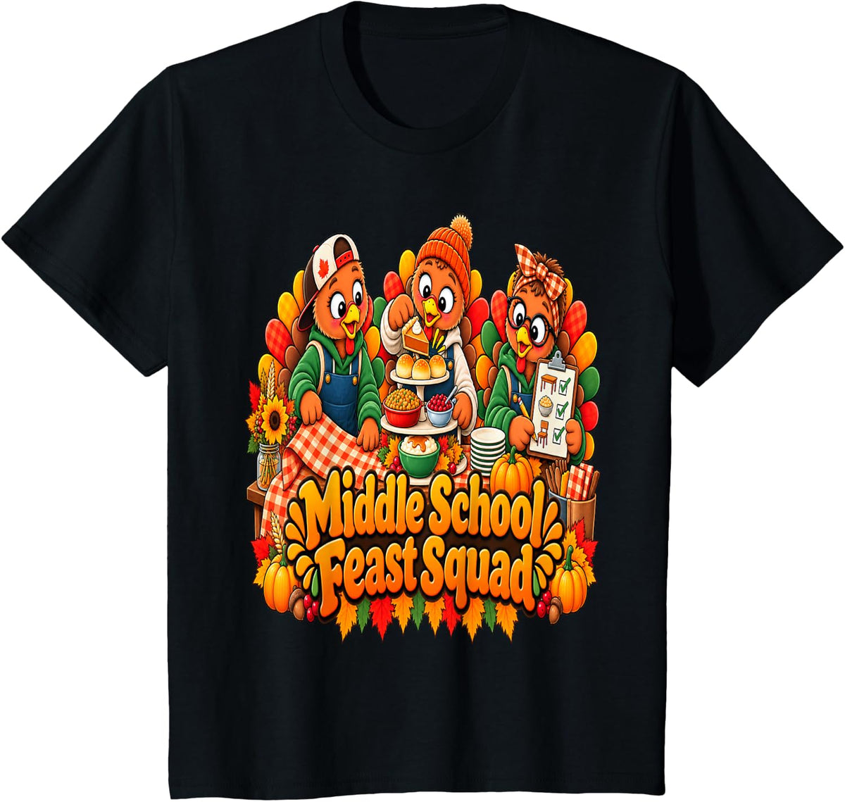 Feast Squad Turkey Middle School Thanksgiving T-Shirt - Black