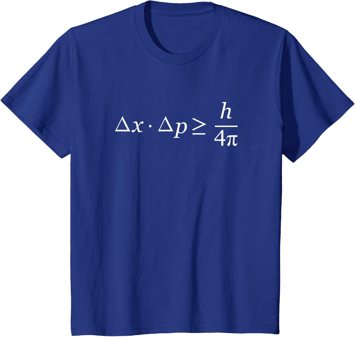 The Heisenberg Uncertainty Principle T-Shirt Physics Tees and T Shirts for Science Lovers - Royal Blue